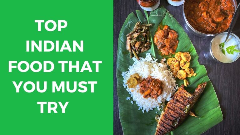 Top 10 Indian Food That You Must Try Once in A Lifetime | The Wanderer India