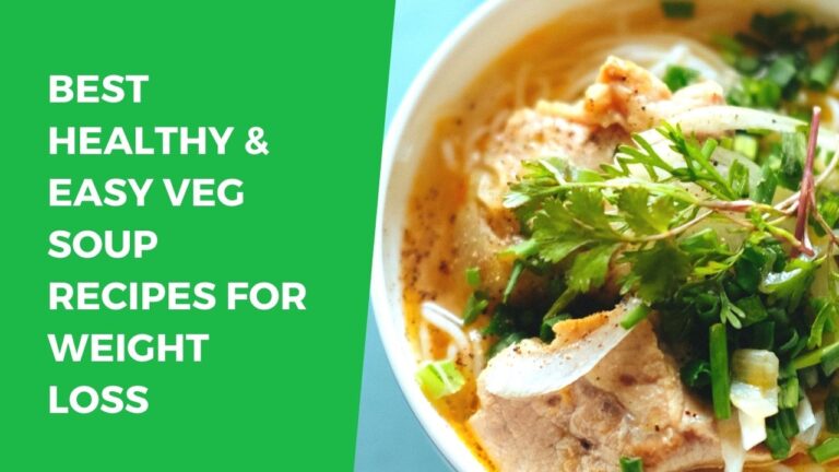 9 Best Healthy And Easy Veg Soup Recipes For Weight Loss | The Wanderer India