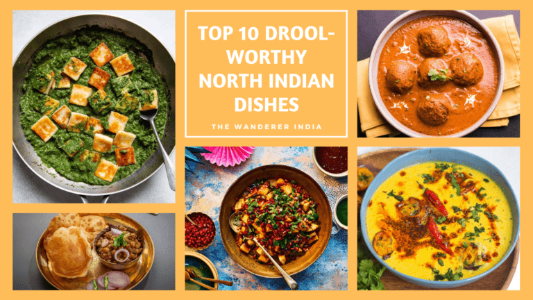 10 Most Famous & Drool-Worthy North Indian Dishes