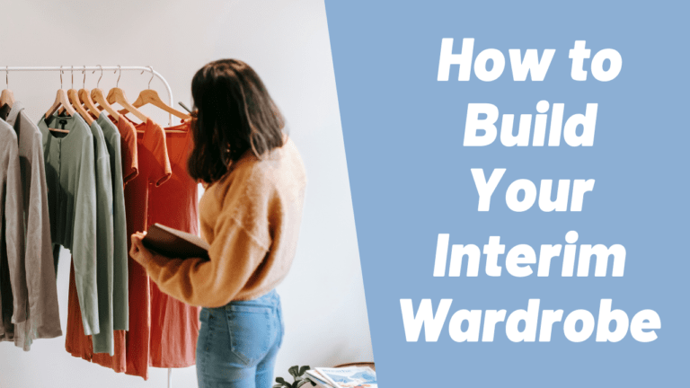 How to Build Your Interim Wardrobe