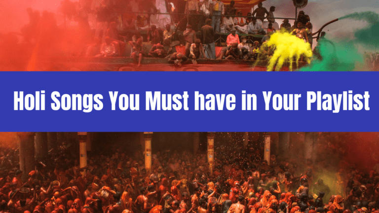Holi Songs You Must have in Your Playlist