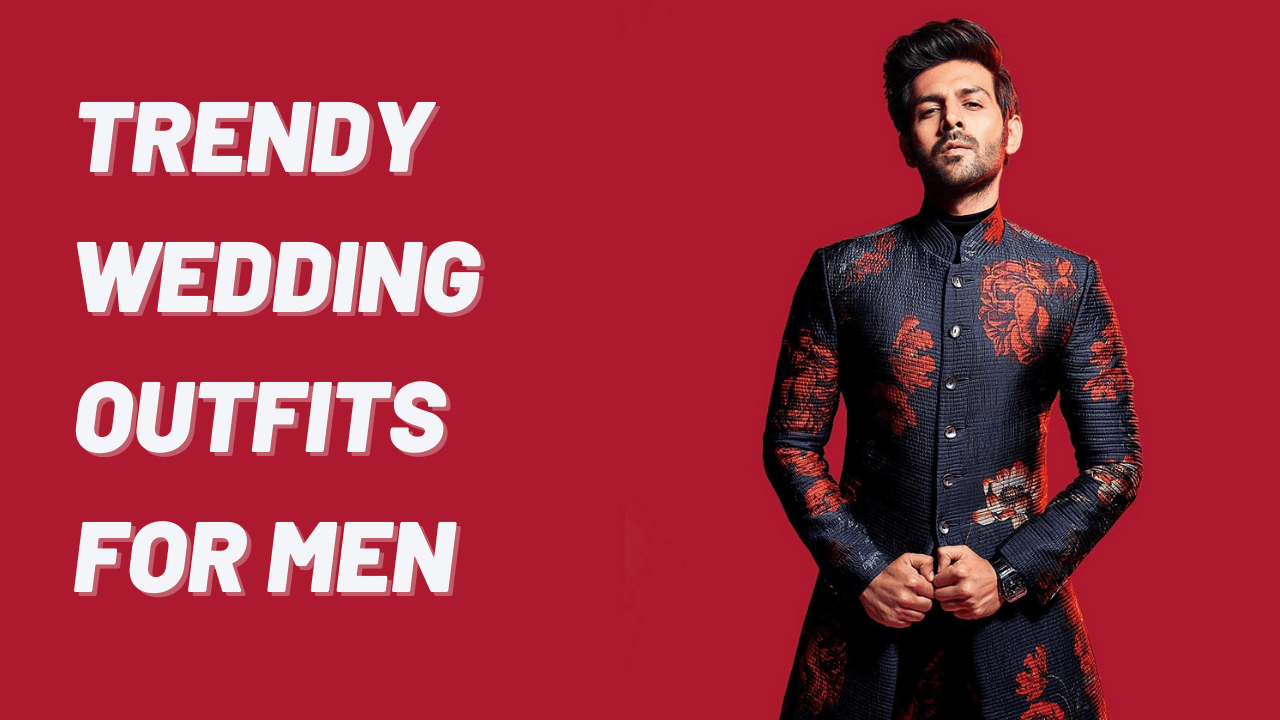 Trendy Wedding Outfits For Men
