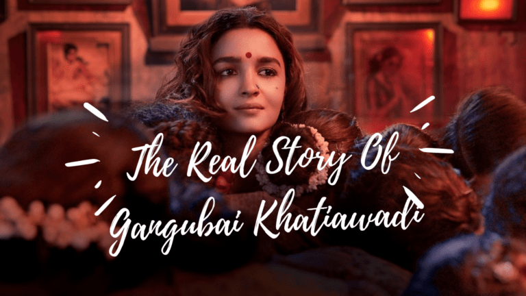 The Real Story Of Gangubai Khatiawadi | The Wanderer India