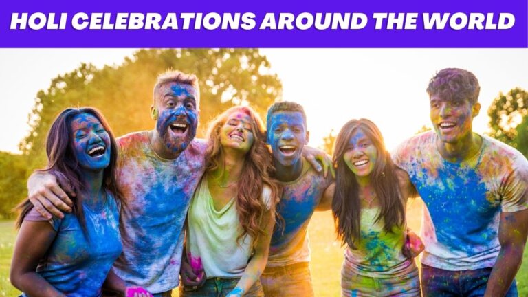 Holi Celebrations Around the World