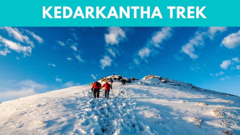 The Ultimate Guide to the Kedarkantha Trek in Uttarakhand