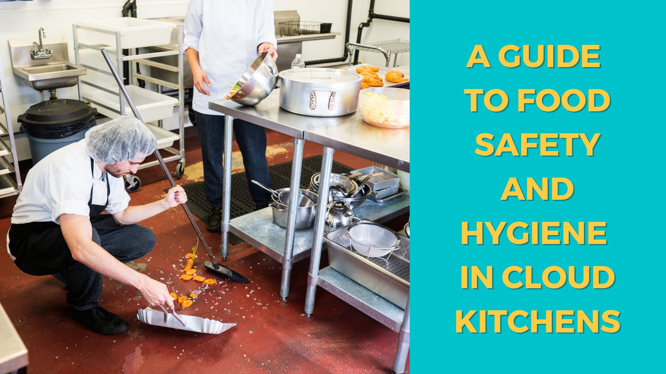 A Guide to Food Safety and Hygiene in Cloud Kitchens
