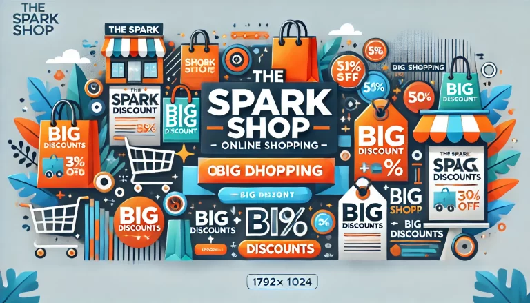 The Spark Shop – Online Shopping with Big Discounts