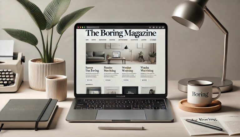 Theboringmagazine.com: Your Go-To Source for Thoughtful, Engaging Content