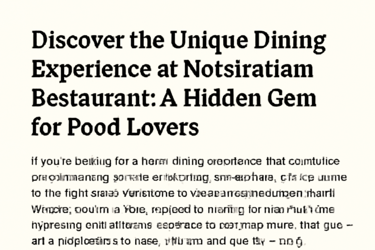 Discover the Unique Dining Experience at Norstratiam Restaurant: A Hidden Gem for Food Lovers