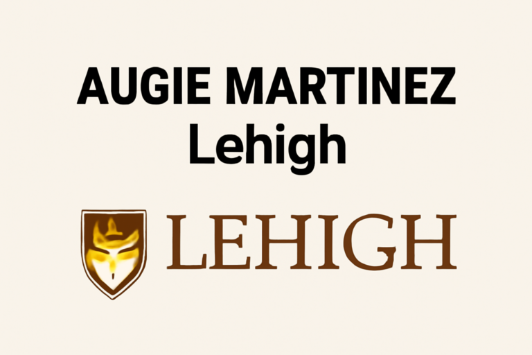 Augie Martinez at Lehigh: A Rising Star with a Bright Future