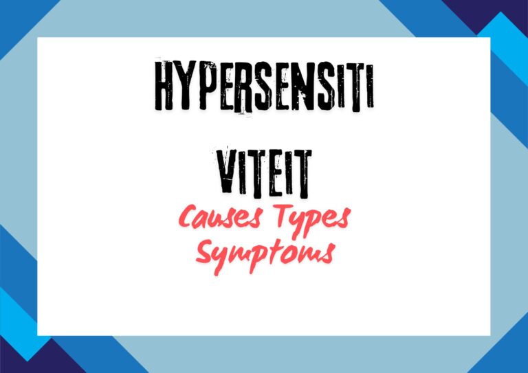Hypersensitiviteit Understanding Causes Types Symptoms and Management