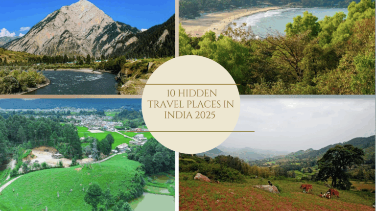 10 Hidden Travel Places in India You’ve Probably Never Heard Of (2025 Edition)
